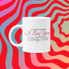 Load image into Gallery viewer, Valentine Special: &quot;LOVE&quot; Quote Printed Coffee Mug